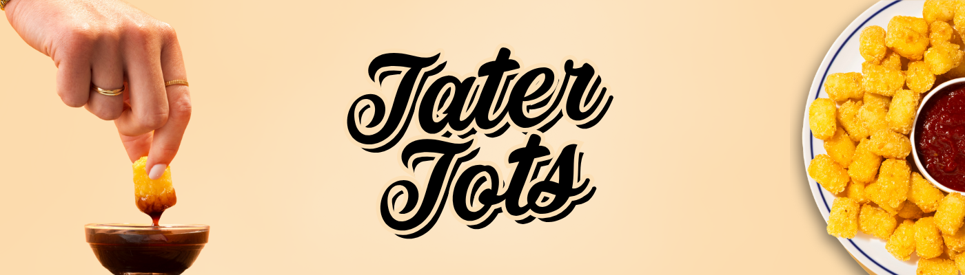 Tater Tots Header | LA Streetfood