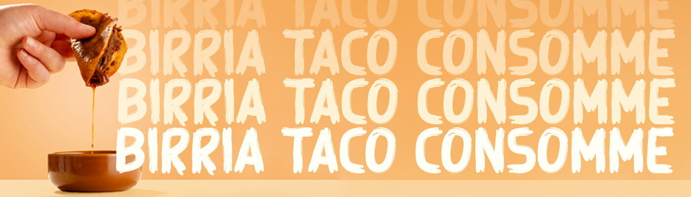 Birria Taco Consomme - En-tete Desktop - LA Streetfood
